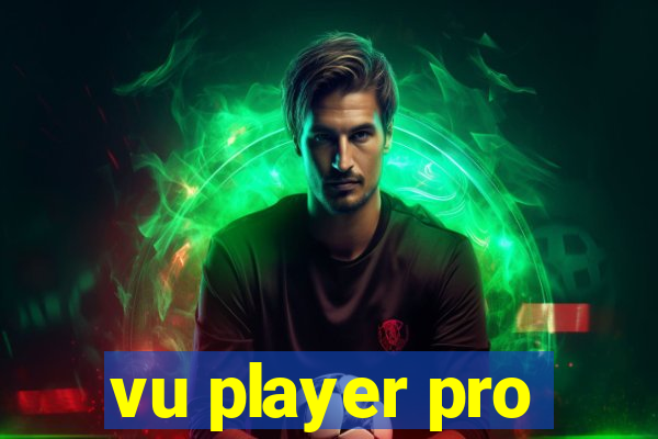 vu player pro